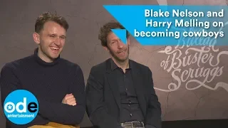 Blake Nelson and Harry Melling on becoming cowboys