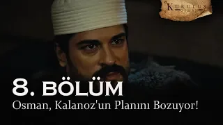 Osman, Kalanoz'un planını bozuyor! - Kuruluş Osman 8. Bölüm