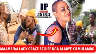 #kitalo Maama Wa Lady Grace eyafiridde Mu Kabenjje Azilikidde E Mulago Nga Alabye Omulambo Gwa Grace