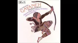 Aram Khachaturian: Gayaneh (1942, rev. 1957)