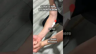 3 Tests For Golfers Elbow!