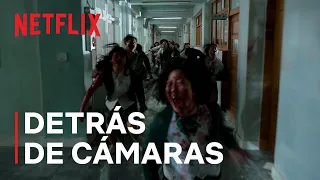 Estamos muertos | Detrás De Cámaras | Netflix