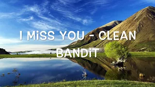 ♫ I Miss You - Clean Bandit [Speed Up] [HD] ♫