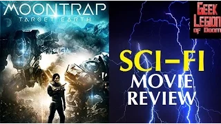 MOONTRAP : TARGET EARTH ( 2017 Sarah Butler ) Sci-Fi Giant Robot Movie Review