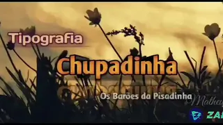 #status Tipografia sertaneja (os Barões da Pisadinha - Chupadinha) status sertanejo