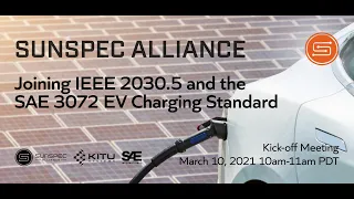 Joining IEEE 2030.5 and the SAE 3072 EV Charging Standard Kick-off Meeting