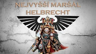 [WARHAMMER 40K] Nejvyšší Maršál Helbrecht, Pán Černých Templářů