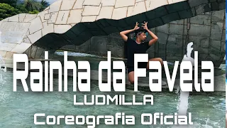 RAINHA DA FAVELA - Ludmilla COREOGRAFIA OFICIAL | Potter