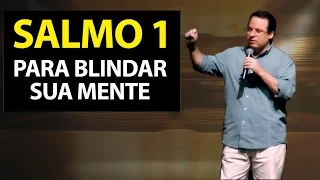 Salmo 1 para BLINDAR sua mente. Felipe Seabra.