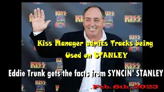 Kiss Manager admits to "Syncin Stanley" Backing Tracks on "Paul Stanley" (Feb. 6th, 2023)