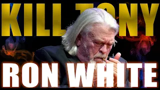 KILL TONY #532 - RON WHITE