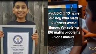 Nadub Gill: 10 years old boy | Guinness World Record for solving 196 maths problems in 1 minute