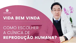 Como escolher a clínica de reprodução humana?