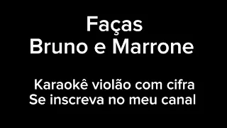 Facas - Bruno e Marrone - Karaokê com cifras