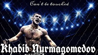 Khabib Nurmagomedov • Can't be touched