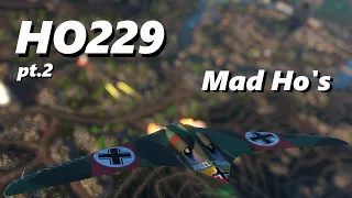 Ho 229 Shenanigans 2: The second cuming. / War Thunder