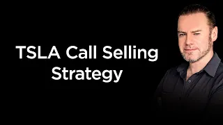 Tesla Stock Call Selling Strategy