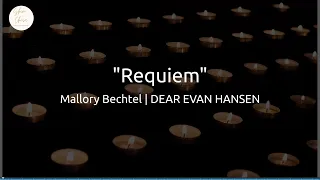 Requiem Karaoke - Mallory Bechtel | DEAR EVAN HANSEN