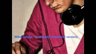 Mike Candys - Everybody (extended version)