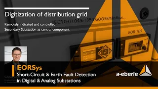 EORSys | Short-Circuit & Earth Fault Detection in Digital & Analog Substations | A. Eberle