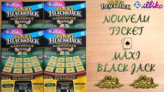 ⭐ NOUVEAU • Grattage du ticket "Maxi Black-Jack" • FDJ/Illiko ♠️