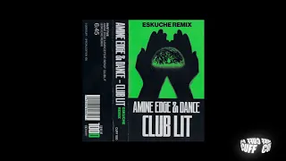 CUFF100D: Amine Edge & DANCE Feat. SerGy - Club Lit (Eskuche Remix) [CUFF] Official