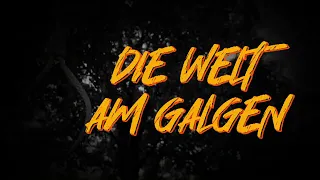 Ausschreitung-Welt am Galgen