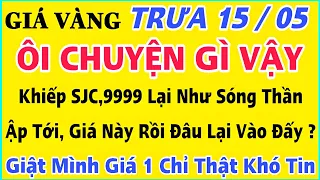 Giá vàng hôm nay 9999 ngày 15/5/2024 | GIÁ VÀNG MỚI NHẤT || Xem bảng giá vàng SJC 9999 24K 18K 10K