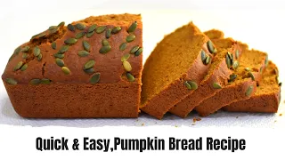 Easy Pumpkin Bread Recipe | How to make pumpkin bread | Best Pumpkin Bread Recipe