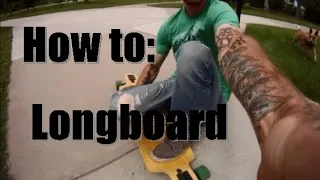 How to Longboard! Beginner basics: Pushing, Stopping, Carving/Turning