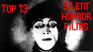 Top 13 Silent Horror Films of All-Time