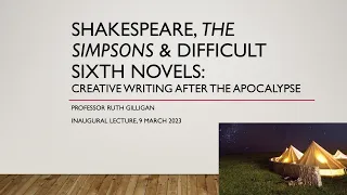 Shakespeare, The Simpsons and Difficult Sixth Novels: Creative Writing After the Apocalypse