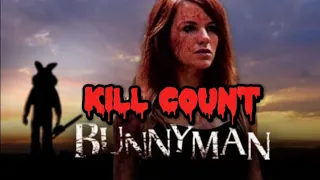 Bunnyman (2011) Kill Count