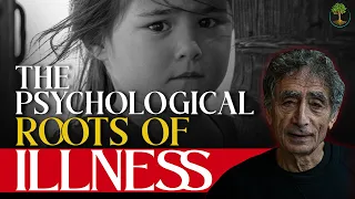 The Psychological Roots of Illness | Dr. Gabor Mate