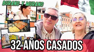 BURANO y MURANO: 32 AÑOS de CASADOS + NO TERMINA como ESPERABA + Precio COMIDA🇮🇹 🍕 | LorenaAndCia