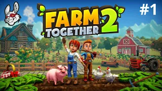 Farm Together 2 : La suite tant attendue! #1