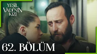 Yeşil Vadi'nin Kızı 62. Bölüm