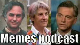 Susan Blackmore, Robert Wright and Richard Dawkins: Memes podcast