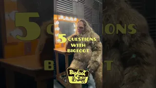 5 Questions With Bigfoot | BIGFOOT & JEFF