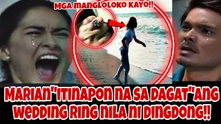 SUKDULAN na‼️Galit ni Marian‼️ Wedding Ring nila ni Dingdong ITINAPON sa Dagat!!OMG!!