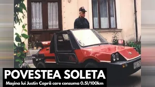 Povestea Soleta. Mașina lui Justin Capră care consuma 0.5l/100km