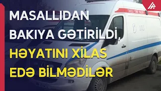 Masallıda ağır qəza: Həkimlər yaralını xilas edə bilmədilər - APA TV