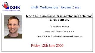 Dr Nathan Tucker - "Single cell sequencing for understanding human cardiac biology"