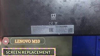 LENOVO M10 - (TB-X505X) - LCD SCREEN REPLACEMENT - CHANGE DISPLAY