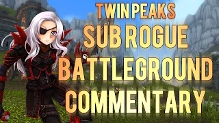 ♣ Sensus | WoW Rogue PvP | Twin Peaks BG Rogue PvP Commentary (WoW MoP Rogue PvP) [Patch 5.4.8]