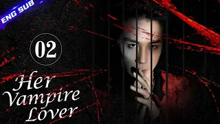 【Multi-sub】Her Vampire Lover EP02 | Nathan Scott Lee, Chen Yan Qian | CDrama Base