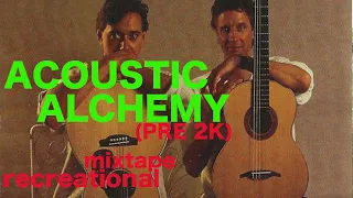 Acoustic Alchemy (Nick Webb / Greg Carmichael) 1987-1998 RECmix