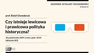 ECS zaprasza: Gdańskie Wykłady Solidarności – Wykład 38 | Rafał Chwedoruk