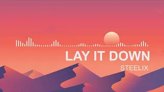 Steelix - Lay It Down (Instrumental)