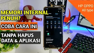 Cara Mengatasi Memori internal Penuh di hp oppo Tanpa Hapus Data dan Aplikasi